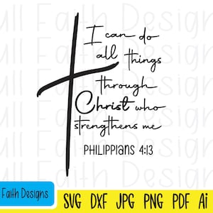 Philippians 4:13 svg, Philippians 4 13, Philippians 413, ai, pdf, png, jpg, dxf, eps, I can do all things through Christ, Christian, Jesus