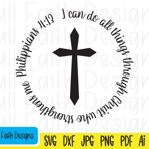 Philippians 4:13 svg, Philippians 4 13, Philippians 413, ai, pdf, png, jpg, dxf, eps, I can do all things through Christ, Christian, Jesus