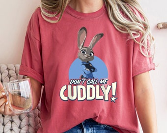 Zootopia Judy Hopps Comfort Colors T-Shirt: Don't Call Me Cuddly
