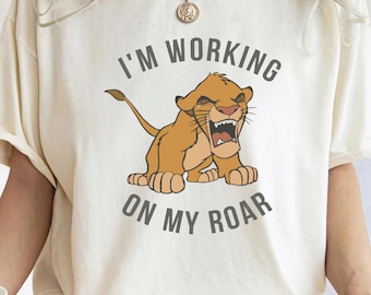 I'm Working On My Roar Comfort Colors Tee - Magic Kingdom Trip Shirt
