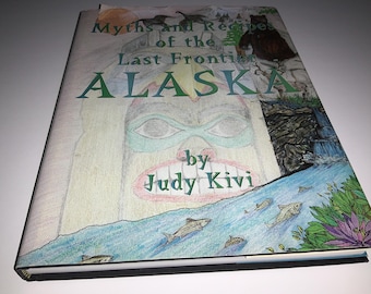 Signiert - Mythen und Rezepte der Last Frontier ALASKA Vintage 1st Erstauflage Kochbuch mit DJ