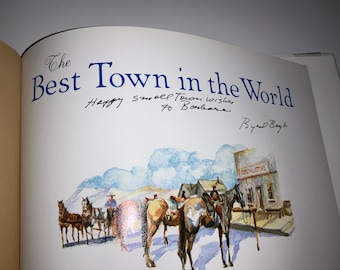 Signed Watercolor Book The Best Towns in the World inscribed first 1st edition HC children's illustrations Old Frontier Byrd Baylor