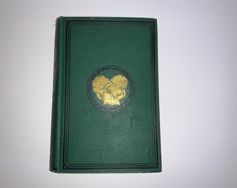 Les gerbes d'or de 1871, littérature ancienne et moderne en heures qui sont solitaires et fatiguées, livre ancien à couverture rigide H A Cleveland illustré