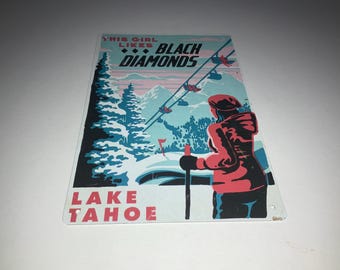Metal Sign Ski Skiing Wall Plaque vintage Lake Tahoe This Girl Loves Black Diamonds rustic cabin wall art 6"x9" VanceHoustonOrigami.com
