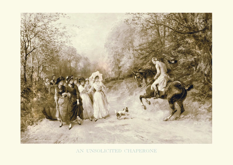 May include: A sepia-toned illustration of a man on horseback riding towards a group of women walking along a path in a wooded area. The man is wearing a white coat and black riding boots. The women are wearing long dresses and hats. The scene is titled "An Unsolicited Chaperone."