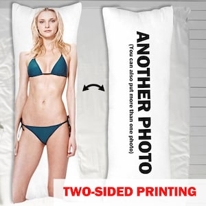 May include: A white body pillow with two-sided printing. One side features a woman in a blue bikini. The other side has the text "ANOTHER PHOTO (You can also put more than one photo)".