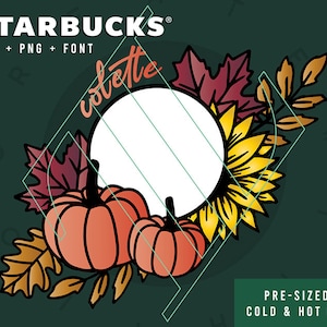 Personalised Starbucks Pumpkin Leaves Design | Presized for Hot + Cold Cup | Custom Gift | Halloween | Holiday | Fall | Autumn | SVG PNG