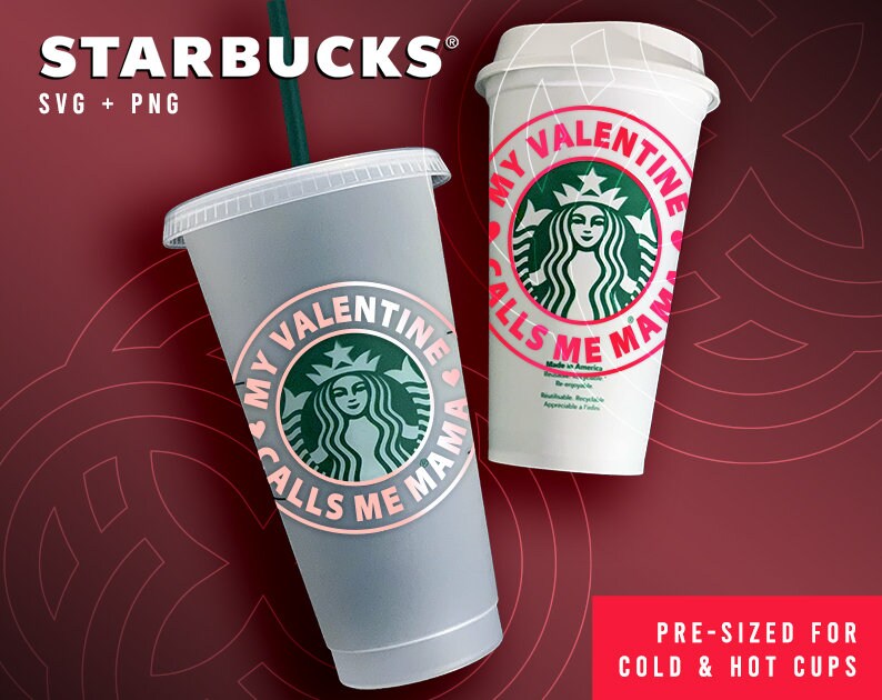 Valentines Day Starbucks Logo My Valentine Mama svg png | Etsy