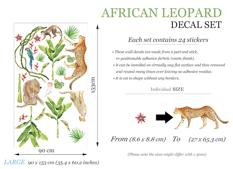 May include: A set of 24 African leopard animal wall decals. The decals are made from a peel and stick, re-positionable adhesive fabric. The decals are cut to shape without any borders. The set includes a variety of sizes, ranging from 8.6 x 8.8 cm to 27 x 65.3 cm. The decals feature a leopard, a monkey, and tropical plants. The decals are perfect for adding a touch of nature to any room.