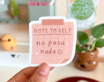 Latina Stickers - Latina - Latinx - Latina Pride - Latinx Stickers - Latina Power - No Pasa Nada - Laptop Sticker - Note to Self Sticker