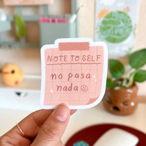 Latina Stickers - Latina - Latinx - Latina Pride - Latinx Stickers - Latina Power - No Pasa Nada - Laptop Sticker - Note to Self Sticker