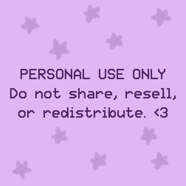 K&ouml;nnte beinhalten: Ein hellvioletter Hintergrund mit pixeligen Sternformen. Der Text "PERSONAL USE ONLY" wird in dunkler violetter Schrift angezeigt, gefolgt von den Anweisungen "Do not share, resell, or redistribute. <3".