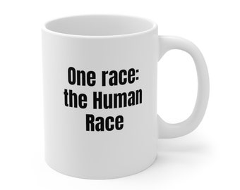 One race: the Human Race Mug ceramic mug, diversity mug