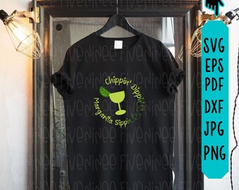Chippin Dippin Margarita Sippin svg, Margarita Sippin Tee svg, Drinking Party svg, Funny Tequila svg, Funny Summer svg, Margarita Lover svg,