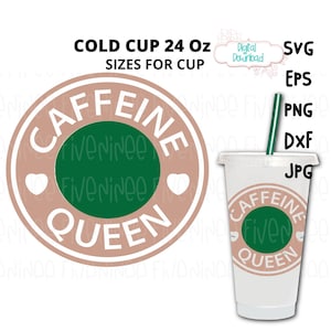 Caffeine Queen Cup Ring svg, Queen Coffee Cold, Coffee Cup Ring svg, Caffeine Queen Coffee Cup svg, Caffeine Queen Gift svg, Cold Cup Ring