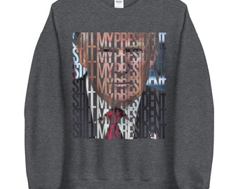 Still My President Donald Trump Sweatshirt