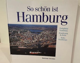Delightful Hamburg (So Schon Ist Hamburg) by Matthias Gretzschel