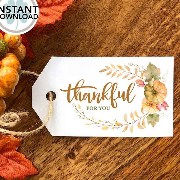 Thankful for you Gift Tag || Thanksgiving Hang tag || Thanksgiving place card || PRINTABLE || Friendsgiving || INSTANT DOWNLOAD