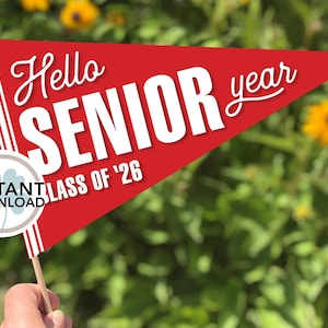 Hello Senior Year Flag | Back to School | First Day of School | PRINTABLE Pennant | INSTANT DOWNLOAD | Class of 2026 Photo Prop