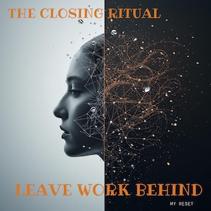 Puede incluir: Imagen digital artística que muestra el perfil de una mujer, dividida verticalmente. El lado izquierdo es un retrato en escala de grises, mientras que el lado derecho muestra una red de líneas y puntos naranjas sobre un fondo oscuro. El texto dice "THE CLOSING RITUAL" y "LEAVE WORK BEHIND".