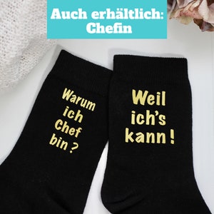 Warum ich Chef bin? Weil ich es kann! - lustige Socken - Geschenk Chef Geburtstag