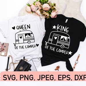 King of the Camper and Queen of the Camper Svg Files, Camping Svg, Camper svg, Camper svg File, Camp Svg file, Camp svg, Camper life svg