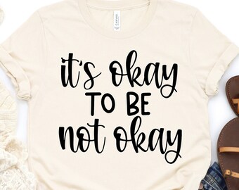 It's Okay to Be Not Okay Svg, Lindo Svg Files for Cricut, Commercial Use, Mental Health Awareness Png, Mental Health Matters Svg, Positividad
