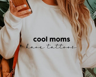 Cool Moms Have Tattoos SVG Cricut, Commercial Use Cut Files, Funny Shirt Svg Mama Cute Svg for t shirt, Cute SVGs, Inked Mama, Tattoed Mom