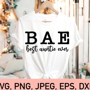 Mejor tía nunca svg, familia svg archivos, tía Svg archivos, tía Svg archivo para Cricut, BAE Svg, tía amor Svg, tía camisa Svg archivo