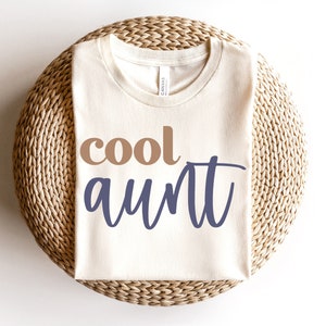 Cool Auntie Svg, Family Svg Files, Auntie Svg Files, Auntie Svg File for Cricut, BAE Svg, Auntie Love Svg, Auntie Shirt Svg File