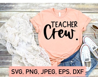 Teacher Crew Svg, Teacher Svg, Teacher svg for Cricut, svg Files for Cricut, Teacher Life Svg, Funny Teacher Svg