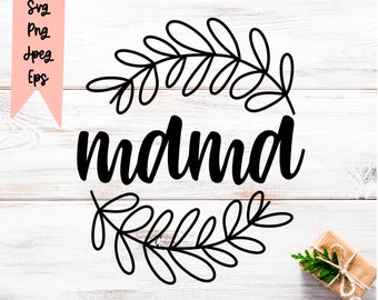 Mama Svg Bestand voor Cricut, Mama Krans Svg, Mama SVG, Svg Files voor Cricut, Svg Cut Files, Sublimation Designs Downloads, Sublimation Files