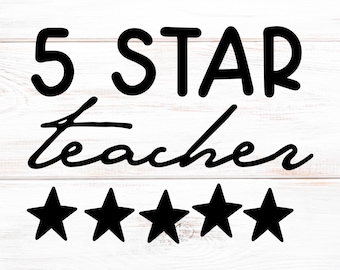 5 Star Teacher Svg, Cute Teacher Svg Files for Cricut, Teacher Life Teacher Gift Svg, Teacher Shirt, Teacher Svg, Teacher Shirt SVG