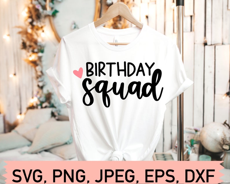 Download Svg Files For Birthday Birthday Svg For Cricut Birthday Svg Birthday Shirt Svg Birthday Squad Svg Birthday Gift Svg Drawing Illustration Art Collectibles Hedoarchitects Pl