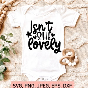 ¿No es ella encantador archivo Svg, bebé svg, bebé niña svg, recién nacido svg, bebé niña svg, nuevo bebé svg, mamá vida svg, archivos svg para Cricut
