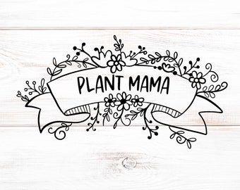 Plant Mama Floral Wreath Svg Crazy Plant Lady Svg, Plant Lady Png, Plant Lady Cut Files, Gardening Svg, Cute Plant lady svg files for Cricut