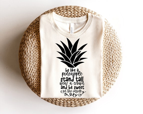 Kawaii Pineapple Stand Tall Wear A Crown And Be Sweet Shirt Kawaii Pineapple Stand Tall Wear A Crown And Be Sweet Shirt