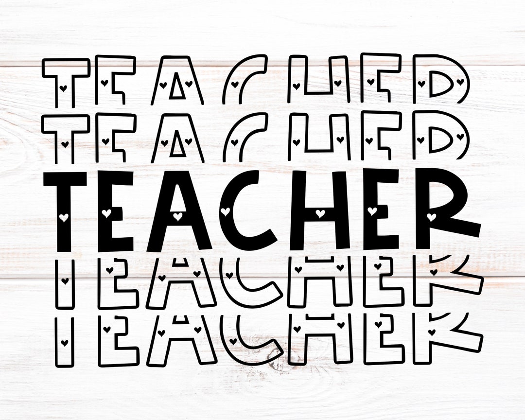 Teacher Svg, Cute Teacher Svg Files for Cricut, Teacher Life Teacher