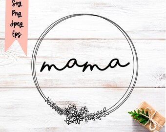 Wildflower Mama Svg Bestand voor Cricut, Mama SVG, Svg Files voor Cricut, Svg Cut Files, Sublimation Designs Downloads, Sublimation Files