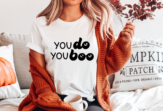 You Do You, Boo. T-Shirt (Black Text) You Do You, Boo. T-Shirt (Black Text)