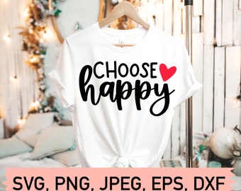 Choose Happy Svg File, Happy Svg, Handlettered Svg, Happy Svg File, Cute Quote SVG File, Svg File for Cricut, Shirt Svg, Mug Svg
