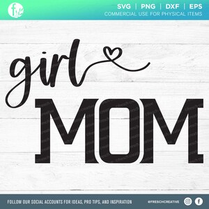 Girl Mom SVG Cut File Design, Best Mom Shirt PNG, Regalo del Día de la Madre, Super Mom Sticker idea, Mommys Little Girl, Esperando anuncio