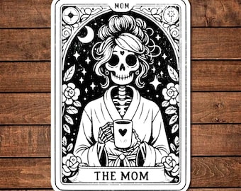 The Mom Tarot Sticker, Exhausted Mother Humor, Coffee Skeleton Vinyl Decal, Coffee First Funny Black and White Sticker, Coffee Lover Gift