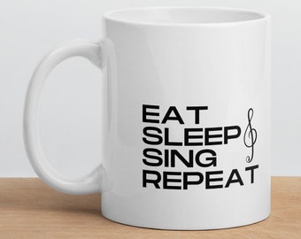Eat Sleep Sing Repeat Mug: Treble Clef Music Gift