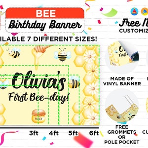 May include: A yellow bee-themed birthday banner with the text "Olivia's First Bee-day!" and bee illustrations. The banner is available in 7 sizes, made of vinyl, and offers free name customization. The banner is 4 feet tall.