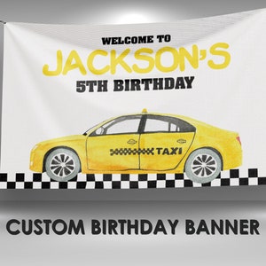 Taxi Birthday Vinyl Banner, Taxi Party Decorations Wall Hanging Banner, Custom Party Banner, Taxi Banner Decoration