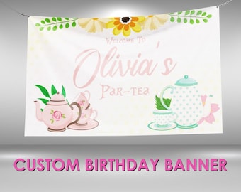 Tea Party Banner, Tea Party Birthday Banner, Tea Party Decor, Vinyl Banner, Tea Party Birthday Decorations, Personalized Banner
