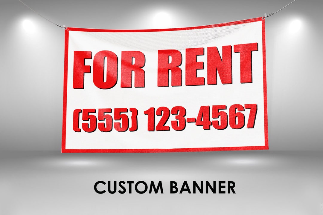 Custom For Rent Sign For Rent Sign Outdoor/indoor Vinyl Banner, Custom Number, Free Grommets ...
