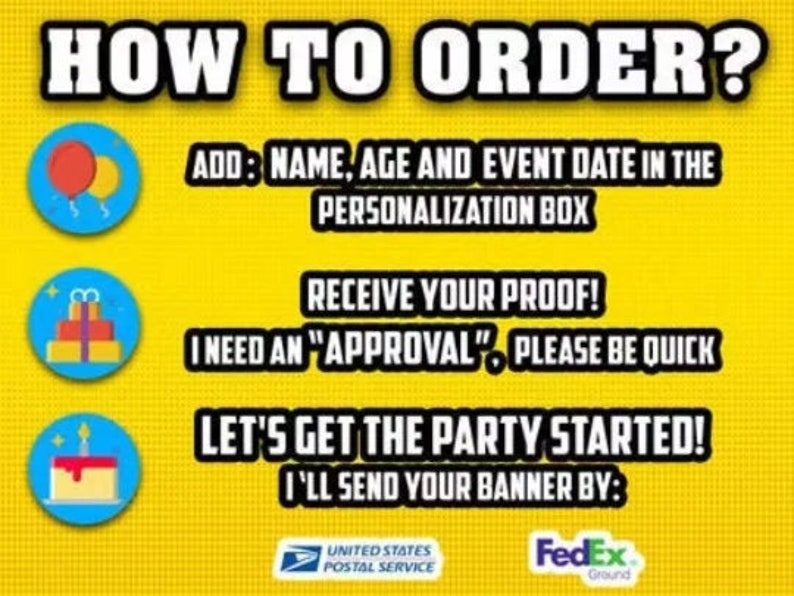 May include: A yellow graphic with the text "HOW TO ORDER?" and instructions for ordering a banner. The instructions include adding personalization details, receiving a proof, and approving the design. The image also includes the logos for United States Postal Service and FedEx.