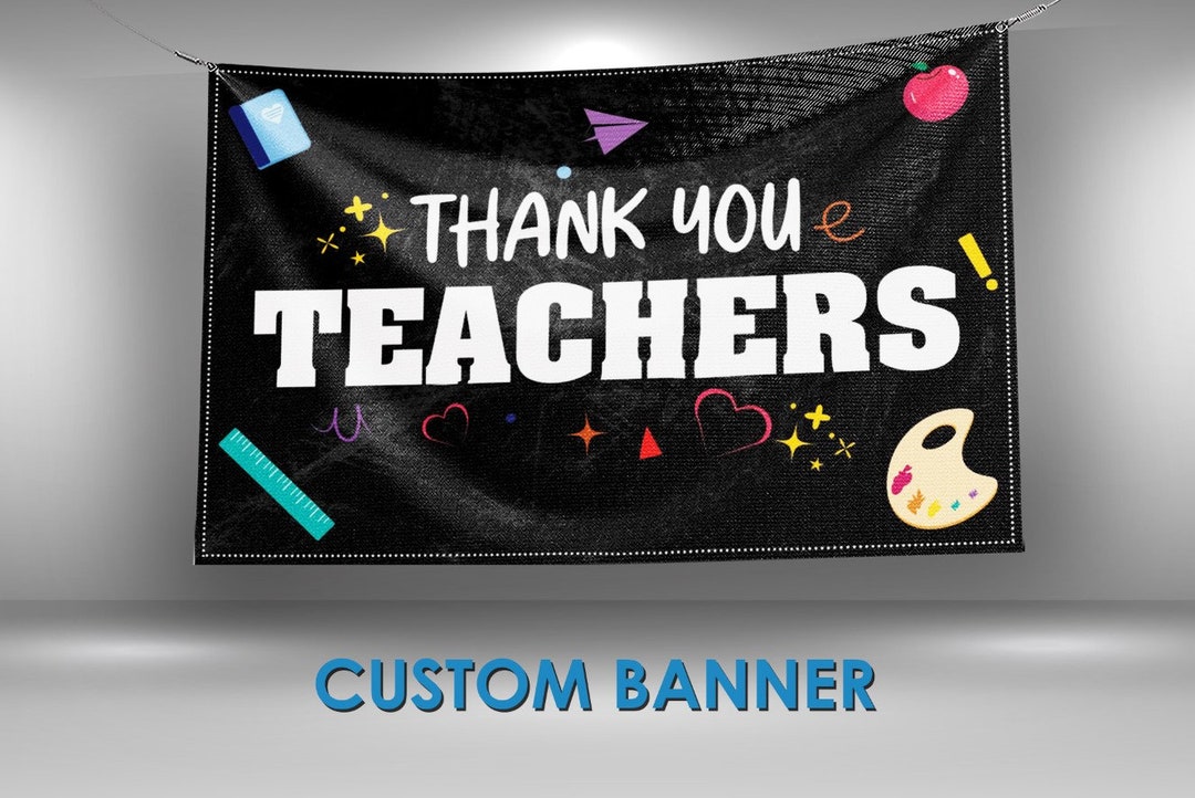 Teacher Appreciation Week Banner, Teacher Vinyl Banner Sign, Teachers